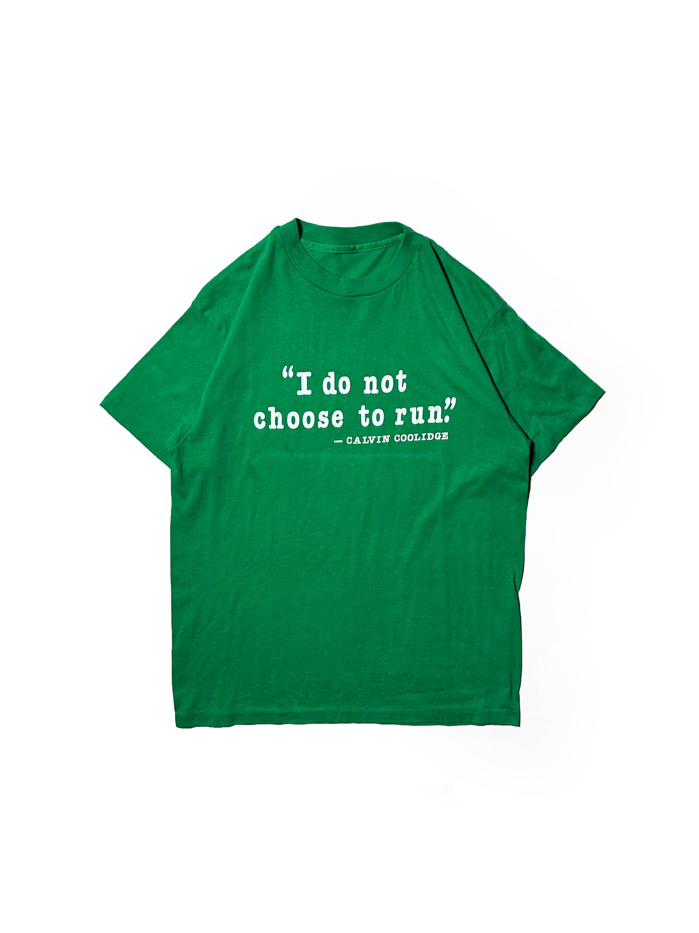 Vintage 80s 'I do not Choose to Run' Calvin Coolidge T-Shirt